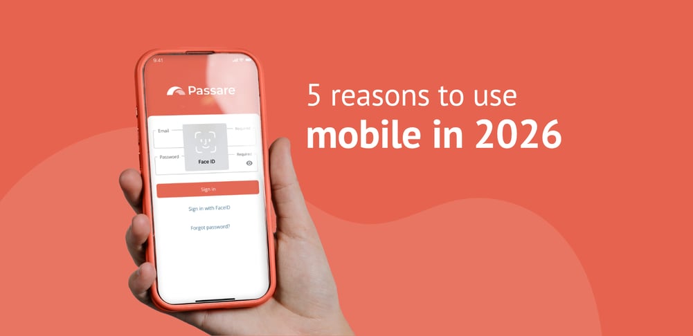 Passare - December 2025 - Blog Featured Images - 5 reasons to use mobile case management in 2026
