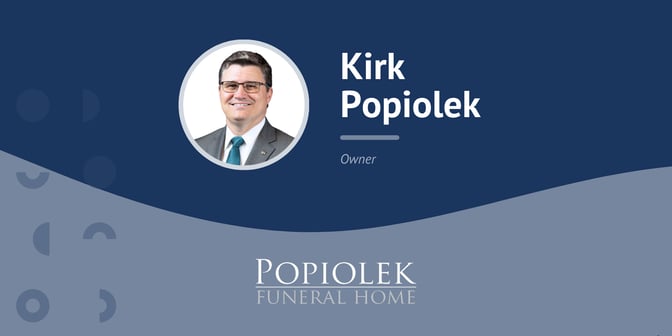 Testimonial Image - Kirk Popiolek - Popiolek Funeral Home (1)