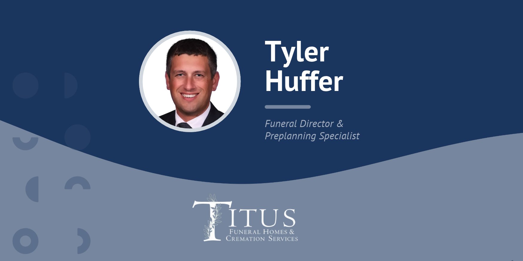 Testimonial Image - Tyler Huffer - Titus Funeral Home (1)