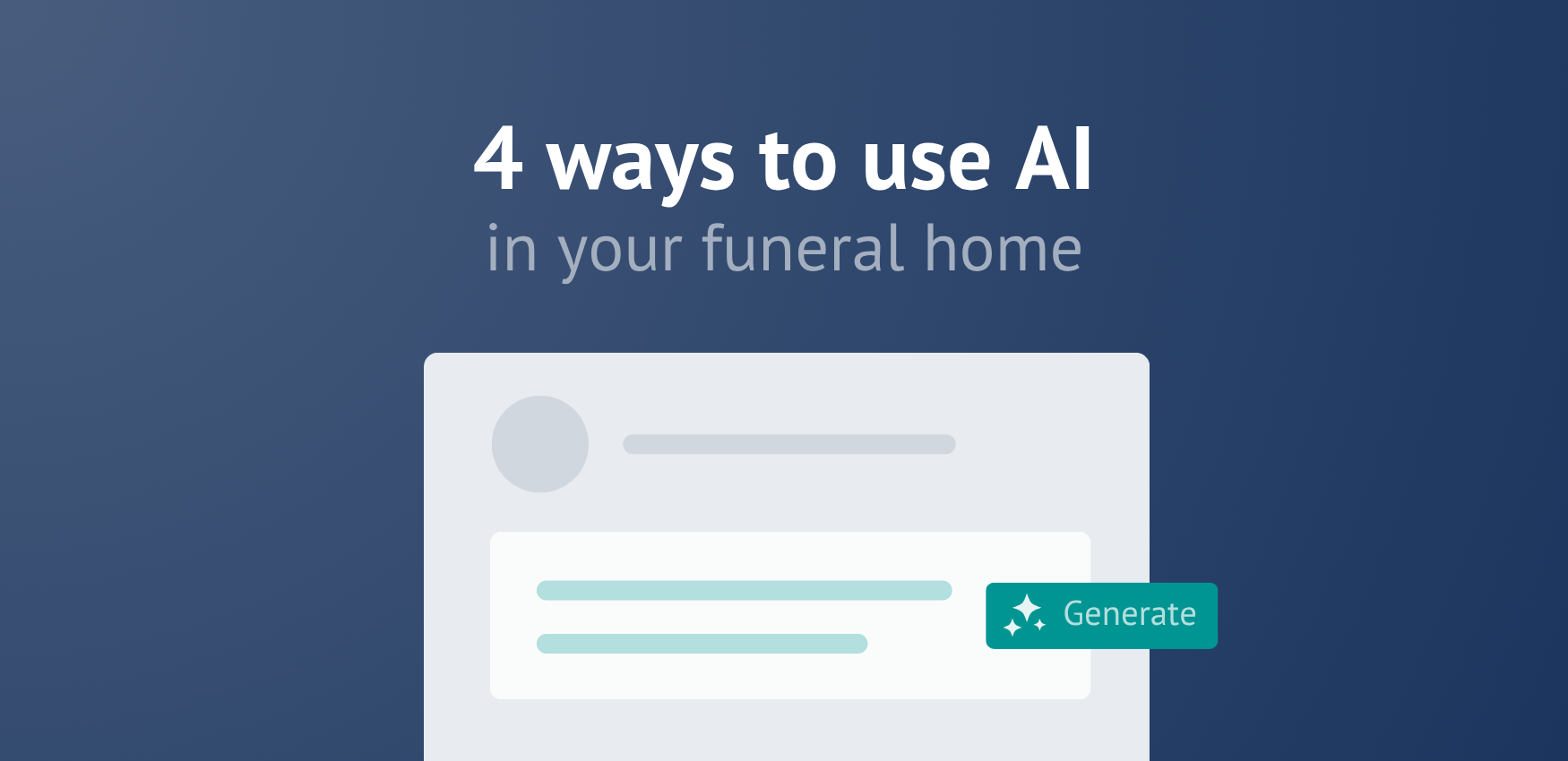 4 easy ways to use AI in your funeral home
