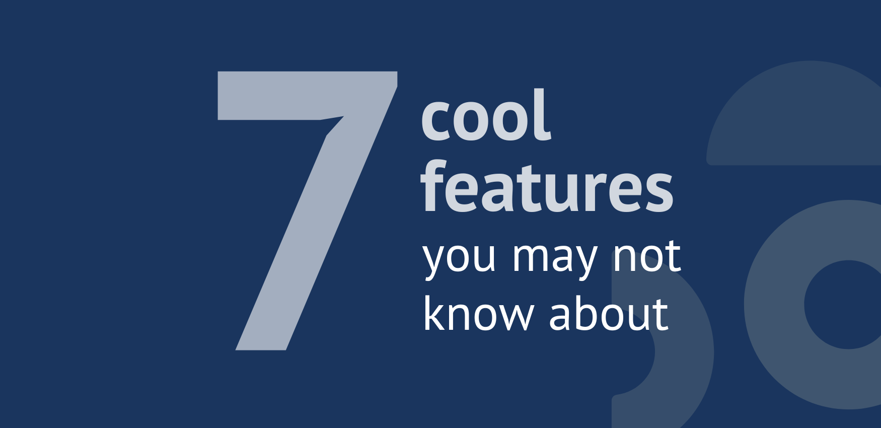 7 Cool Features in Passare You May Not Know About