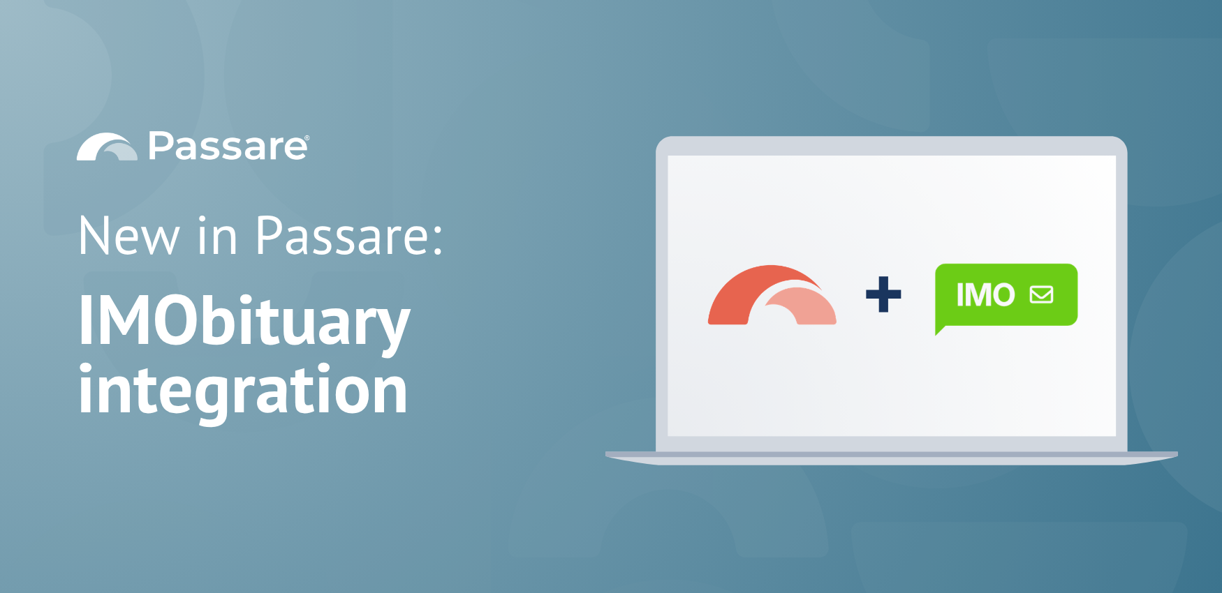 Passare reveals new integration with IMObituary to help families share memorials instantly