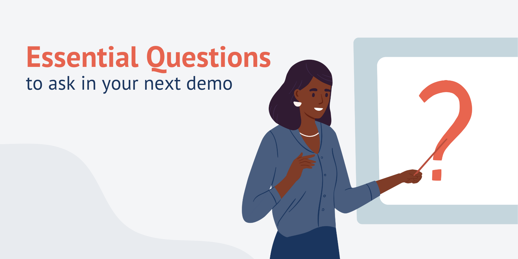 Essential Questions to Ask in Your Next Live Demo