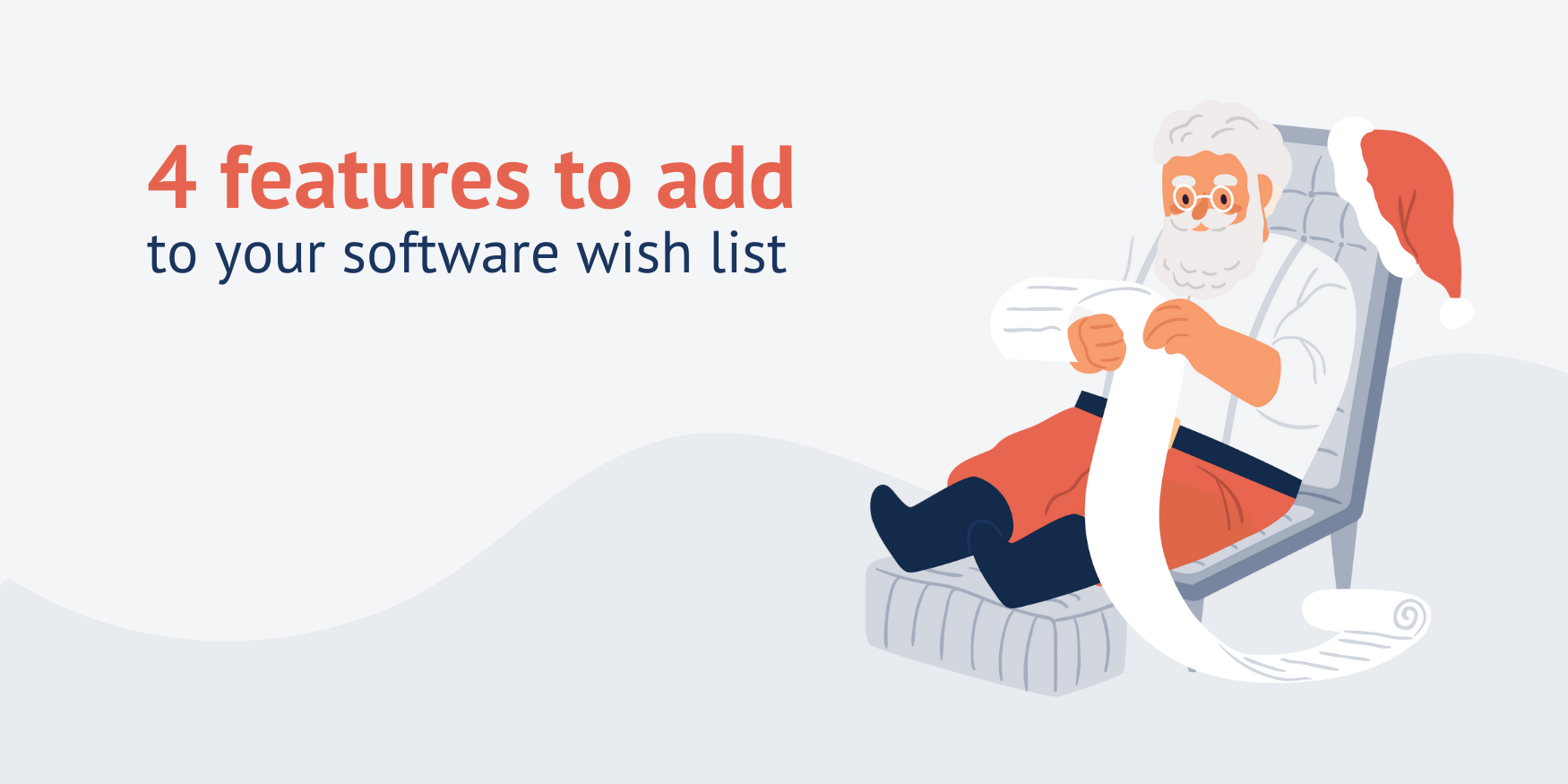 4 Nice-To-Have Features to Add to Your Software Wish List