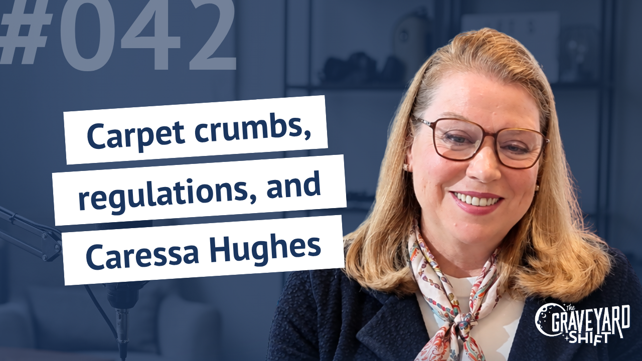 Shift #42: Carpet crumbs, regulations, and Caressa Hughes