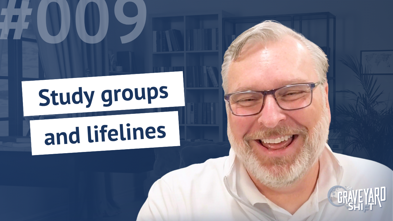 Shift #9: Study groups and lifelines